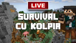 🔴 LIVE - Minecraft Survival cu Kolpir - Interior Design!