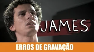 ERROS DE GRAVAÇÃO - JAMES