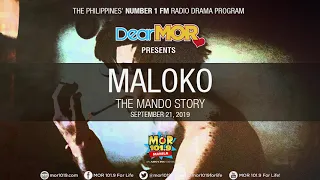 Dear MOR: "Maloko" The Mando Story 09-21-19