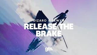 Dizaro, Lewyn - Release The Brake