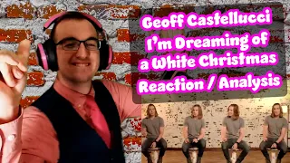 JUMPSCARED by that G1!!! | White Christmas - Geoff Castellucci | Acapella Reaction/Analysis