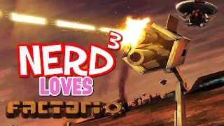 Nerd³ Loves... Factorio