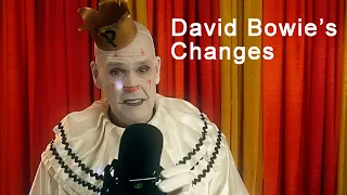 Puddles Pity Party - Changes - David Bowie - Re-Weirdoed