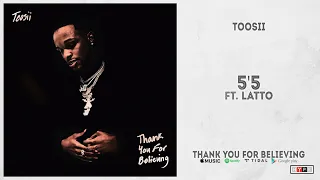 Toosii - "5'5" Ft. Latto (Thank You For Believing)