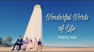 Wonderful Words of Life (Hymn) - PASDAC Kids (Official Video)