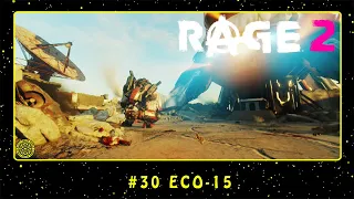 RAGE 2 (PC) #30 ECO-15 | PT-BR