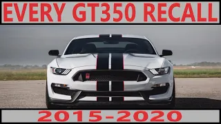 Every GT350 Recall (2015-2020)