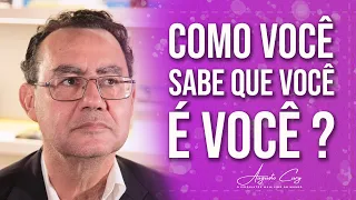 Como Você Sabe que Você é Você? | Momentos Cury