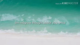 Tim McGraw Thought About You Lyrics