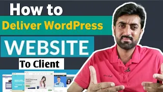 How to Deliver WordPress Website to a Client - Pro Tip for Freelance WordPress Developer