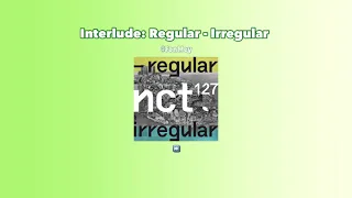 NCT127 Interlude: Regular-Irregular (Reverse part reversed) ENG subtitles