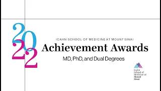 2022 Achievement Awards Ceremony | MD, PhD, and Dual Degrees