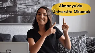 Almanya'da Üniversite Okumak | Almanya'ya Öğrenci Olarak Nasıl Gelebilirsiniz?