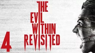 The Evil Within Revisited [Part 4] (Stream)