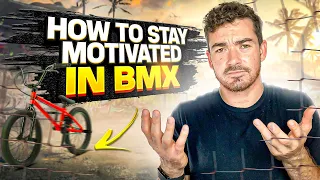 Why I Almost Quit BMX & How I Bounced Back!