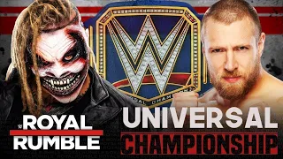 Royal Rumble 2020: "The Fiend" Bray Wyatt (c) vs Daniel Bryan for the WWE Universal Title