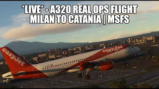 🔴 LIVE: A320 Real Ops - Milan to Catania | Fenix A320, GSX, VATSIM & MSFS