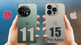 Oneplus 11 Vs iPhone 15 Pro Max