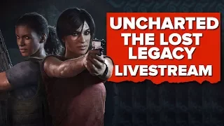 Uncharted: The Lost Legacy Livestream