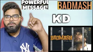 Badmash Bolu Su (Official Video) || KD - Desi Rock || Rap Song || New Haryanvi Song 2021 (REACTION)