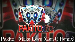 Pakito -  Make Love (GenJI Remix)