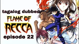 flame of recca | ep22 | tagalog dubbed
