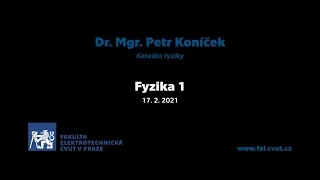 Dr. P. Koníček: Fyzika 1 [01a, LS 20/21] 🦠