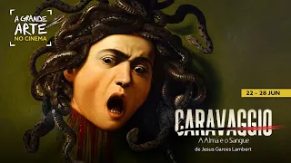 "Caravaggio - A Alma e o Sangue" | Em cartaz na Mostra A Grande Arte no Cinema