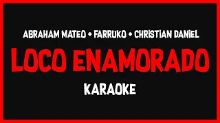 Karaoke: Abraham Mateo ft Farruko, Christian Daniel - Loco Enamorado 🎤🎶