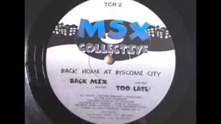 MSX Collective - Back At Biscome City (Too Late Mix) Hardtrance 1995