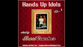 BEST OF MASTER BLASTER MEGAMIX (Hands Up Idols Vol.1) mixed by: BassCrasher