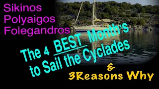 The Best 4 Months to Sail the Cyclades, Three Reasons Why@Sailing Adventures with Grandad Ep20