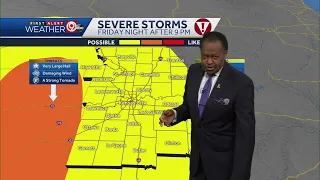 Storms likely early Friday, chance for severe weather late in the evening