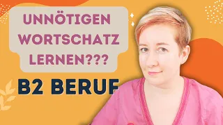 Diesen Wortschatz braucht keiner??? Deutsch B2 Beruf | Deutsch mit Marija