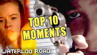 Waterloo Road's Top 10 Moments! | Waterloo Road