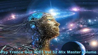 Psy Trance Goa 2021 Vol 52 Mix Master volume