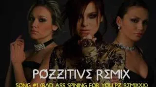 Serebro - Song #1 (Bad Ass Spining For You Pozzitive reMixxx)