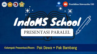 IndoMS School 2021 #16-Presentasi Tugas Projek (Room: Pak Dewa & Pak Bambang)