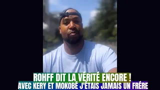 Rohff sur Kery James et Mokobé On a été Jamais des Frères c'est des Fragiles !