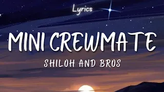 Shiloh & Bros - Mini Cruemate (Lyrics) #spaamusiclyrics