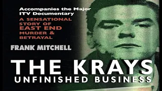 The Krays Unfinished Business - The Frank Mitchell Story.