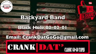 Backyard Band 2001  02 02 01 Black Hole