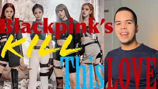 TOXIC RELATIONSHIPS? BLACKPINK - KILL THIS LOVE | FIRST TIME REACTION!