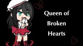 Queen of broken hearts - Glmv