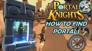 PORTAL KNIGHTS LET'SPLAY #5 HOW TO FIND PORTALS /COMPASS