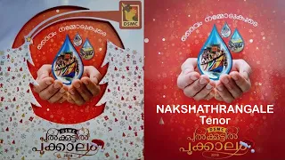 NAKSHATHRANGALE | TENOR | PULKOOTTIL POOKALAM 2018