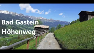 Bad Gastein nach Bad Hofgastein Höhenweg Wanderung