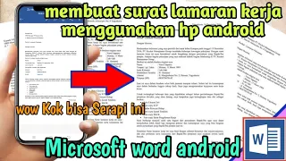 cara membuat surat lamaran kerja yang rapi di Microsoft word android