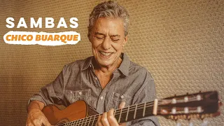 Sambas 🥁 Chico Buarque