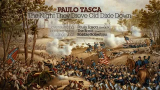 PAULO TASCA "The Night They Drove Old Dixie Down" The Band